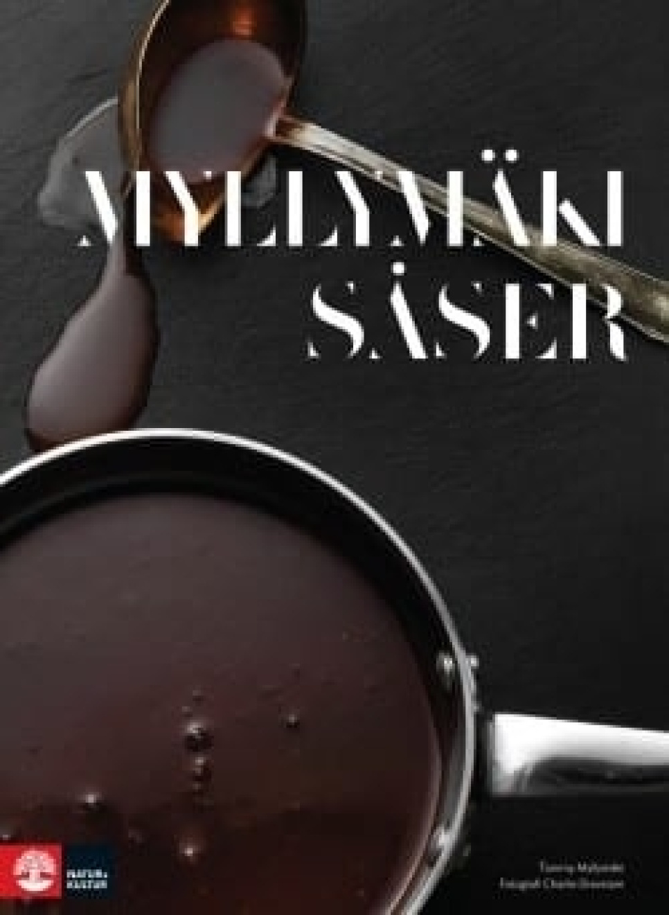 Såser - Tommy Myllymäki w grupie Gotowanie / Książki kucharskie / Naucz się gotować w The Kitchen Lab (1355-11691)