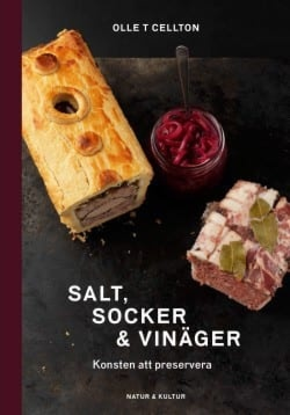 Salt, socker och vinäger - Olle T Cellton w grupie Gotowanie / Książki kucharskie / Fermentacja i konserwacja w The Kitchen Lab (1355-12304)