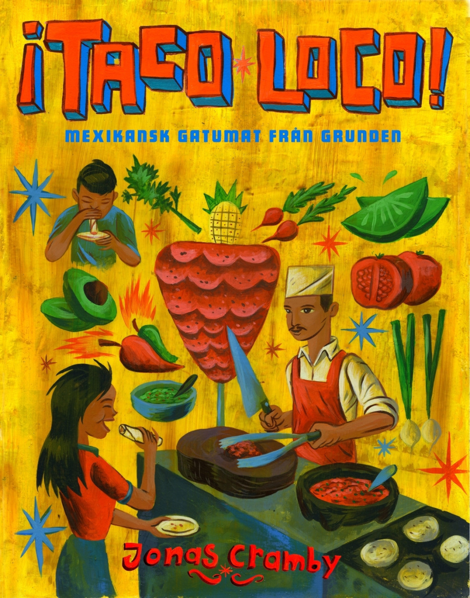 ¡Taco loco! - Jonas Cramby w grupie Gotowanie / Książki kucharskie / Kuchnie & Kultury / Ameryka Łacińska w The Kitchen Lab (1355-12754)