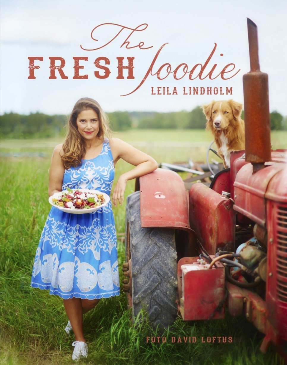 The Fresh Foodie - Leila Lindholm w grupie Gotowanie / Książki kucharskie / Szefowie kuchni z gwiazdami i programy telewizyjne w The Kitchen Lab (1355-13146)