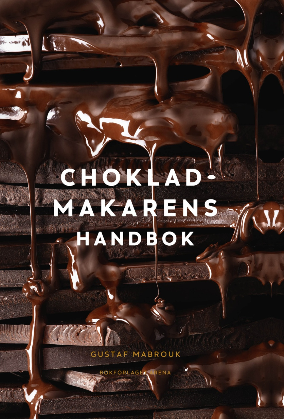 Chokladmakarens handbok - Gustaf Mabrouk w grupie Gotowanie / Książki kucharskie / Przystawki i desery w The Kitchen Lab (1355-21270)