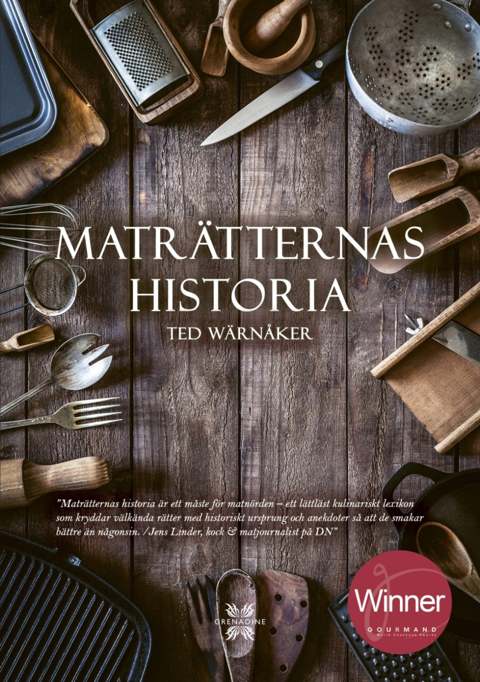 Maträtternas historia - Ted Wärnåker w grupie Gotowanie / Książki kucharskie / Literatura kulinarna / Historia jedzenia & Kultura w The Kitchen Lab (1355-23680)