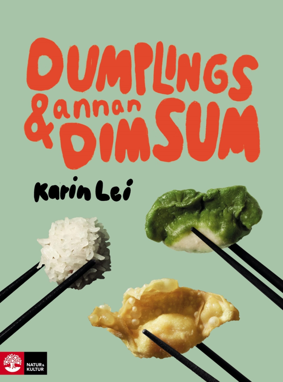 Dumplings & annan dim sum - Karin Lei w grupie Gotowanie / Książki kucharskie / Kuchnie narodowe i regionalne / Azja w The Kitchen Lab (1355-27176)