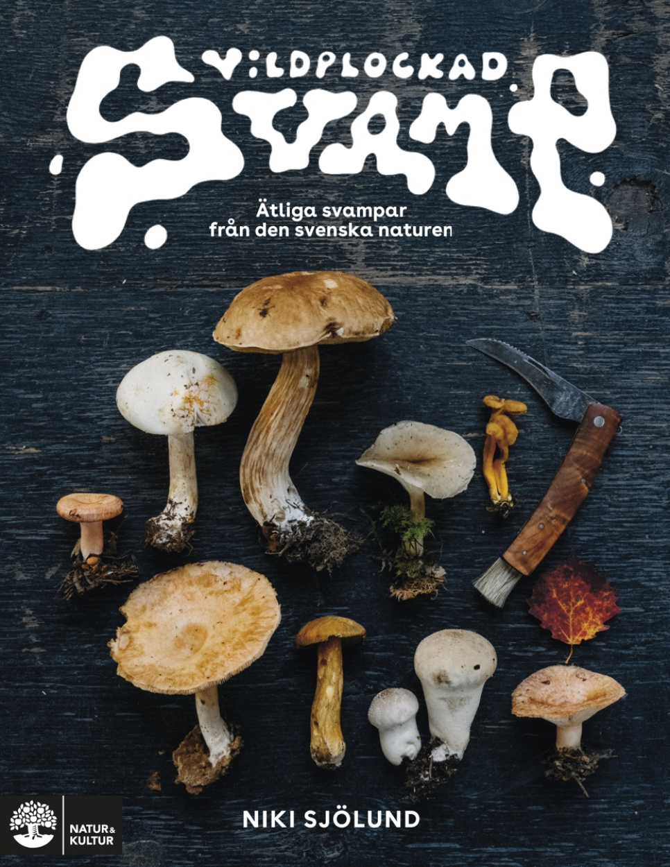 Vildplockad svamp: Ätbara svampar i svenska naturen - Niki Sjölund w grupie Gotowanie / Książki kucharskie / / w The Kitchen Lab (1355-27955)