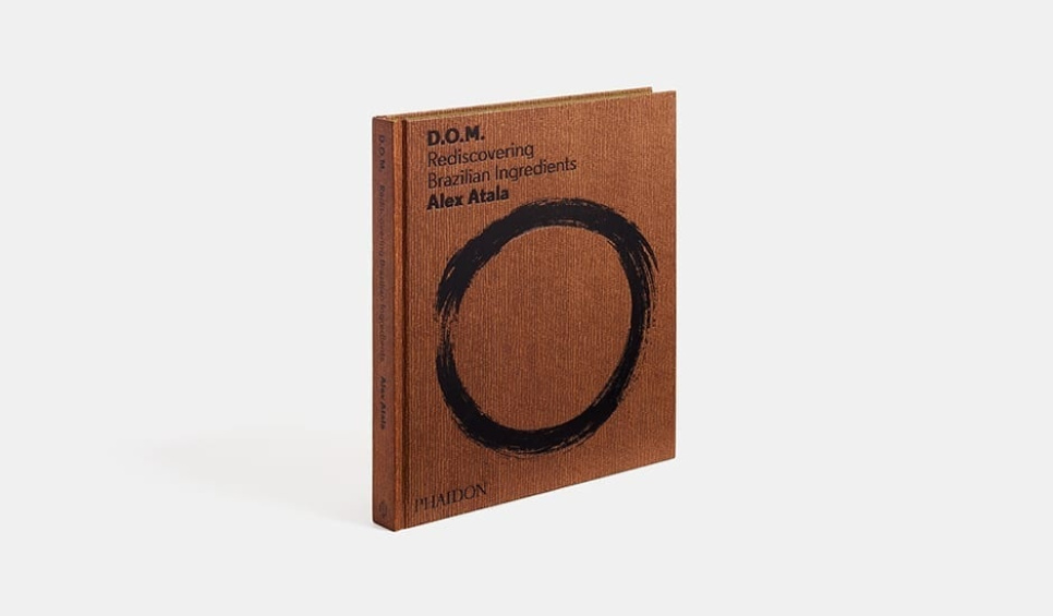 D.O.M - Rediscovering Brazilian Ingredients by Alex Atala w grupie Gotowanie / Książki kucharskie / Kuchnie narodowe i regionalne / Ameryka Południowa i Łacińska w The Kitchen Lab (1399-13732)