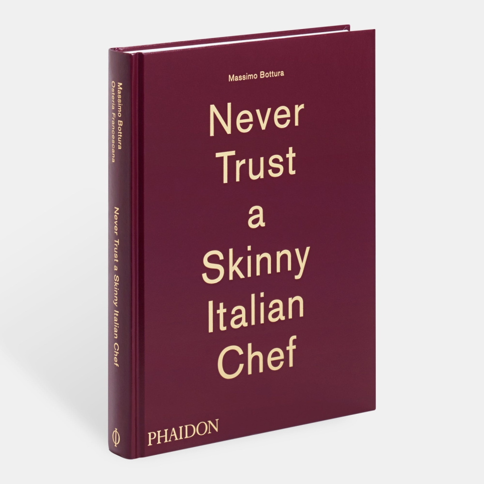 Never Trust a Skinny Italian Chef - Massimo Bottura w grupie Gotowanie / Książki kucharskie / Kuchnie & Kultury / Włochy w The Kitchen Lab (1399-13734)