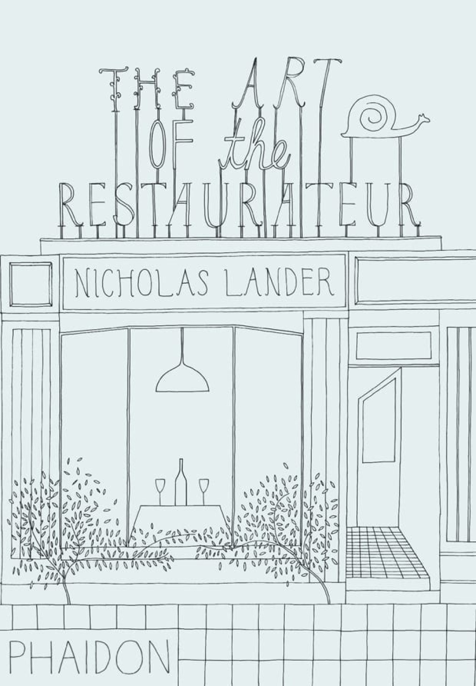 The Art of the Restaurateur - Nicholas Lander w grupie Gotowanie / Książki kucharskie / Inne książki kucharskie w The Kitchen Lab (1399-14465)