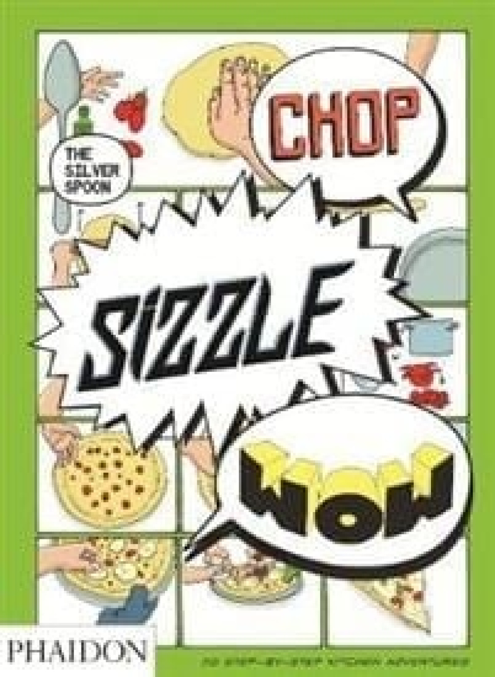 Chop, Sizzle, Wow: The Silver Spoon Comic Cookbook by Tara Stevens w grupie Gotowanie / Książki kucharskie / Inne książki kucharskie w The Kitchen Lab (1399-14466)