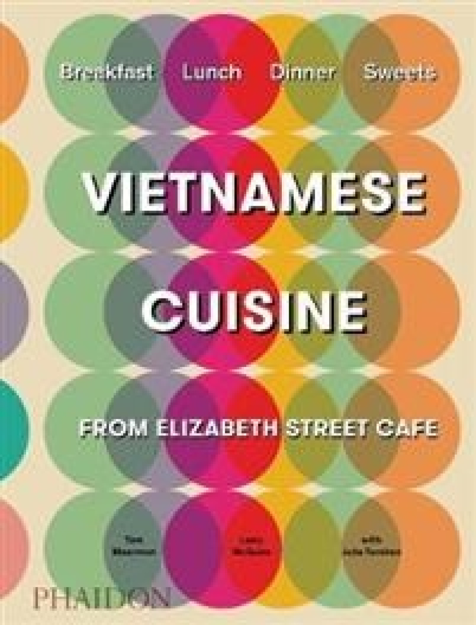 Vietnamese Cuisine from Elizabeth Street Cafe - Tom Moorman w grupie Gotowanie / Książki kucharskie / Kuchnie narodowe i regionalne / Azja w The Kitchen Lab (1399-22266)