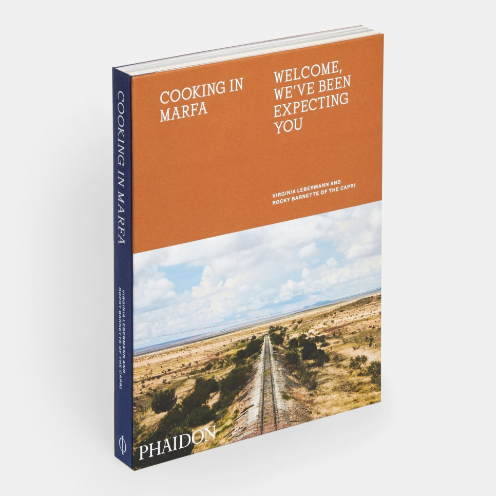 Cooking in Marfa - Virginia Lebermann & Rocky Barnette w grupie Gotowanie / Książki kucharskie / Kuchnie & Kultury / USA w The Kitchen Lab (1399-23144)