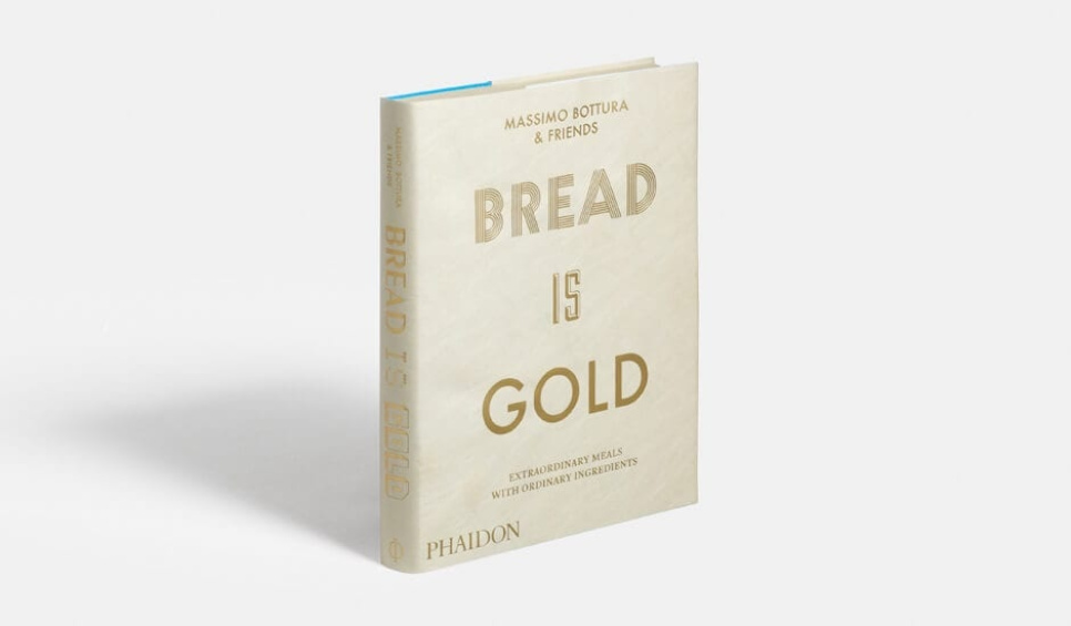Bread Is Gold - Massimo Bottura & Friends w grupie Gotowanie / Książki kucharskie / Inne książki kucharskie w The Kitchen Lab (1987-23121)