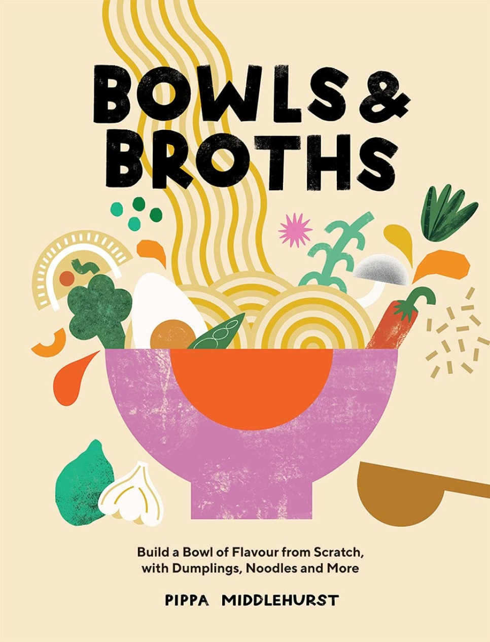 Bowls and Broths - Pippa Middlehurst w grupie Gotowanie / Książki kucharskie / Kuchnie narodowe i regionalne / Azja w The Kitchen Lab (1987-26122)