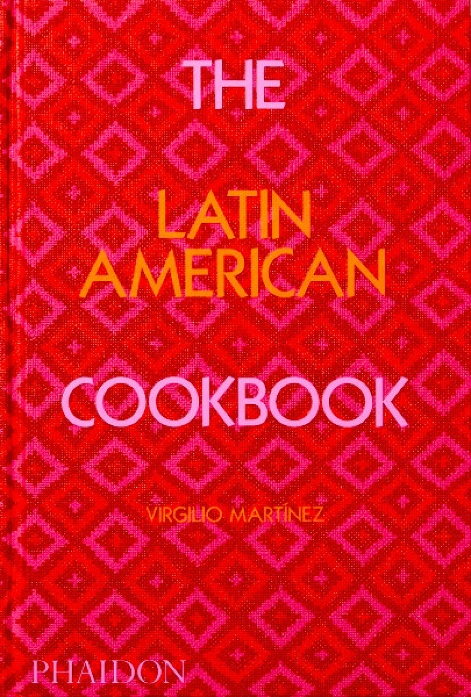 The Latin American Cookbook - Virgilio Martínez w grupie Gotowanie / Książki kucharskie / Kuchnie narodowe i regionalne / Ameryka Południowa i Łacińska w The Kitchen Lab (1987-26131)