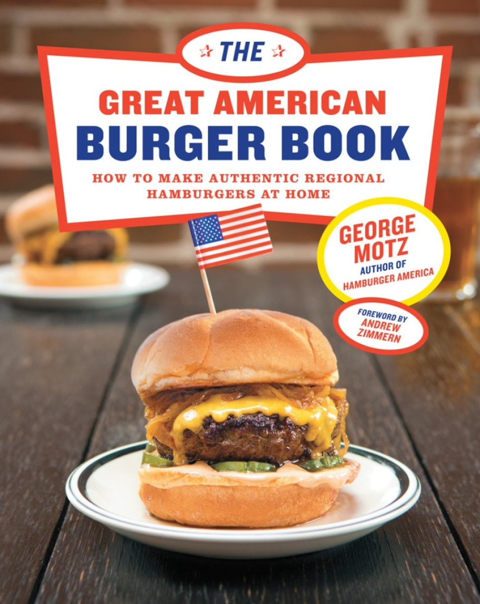 The Great American Burger Book - George Motz w grupie Gotowanie / Książki kucharskie / Kuchnie & Kultury / USA w The Kitchen Lab (1987-26668)