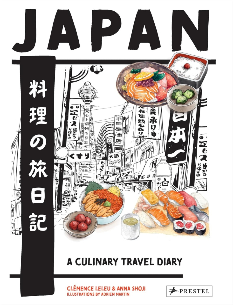 Japan - A Culinary Travel Diary - Clémence Leleu & Anna Shoji w grupie Gotowanie / Książki kucharskie / Kuchnie & Kultury / Japonia w The Kitchen Lab (1987-32728)