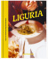 LIGURIA: Recipes & Wanderings Along the Italian Riviera LIGURIA: Recipes & Wanderings Along the Italian Riviera