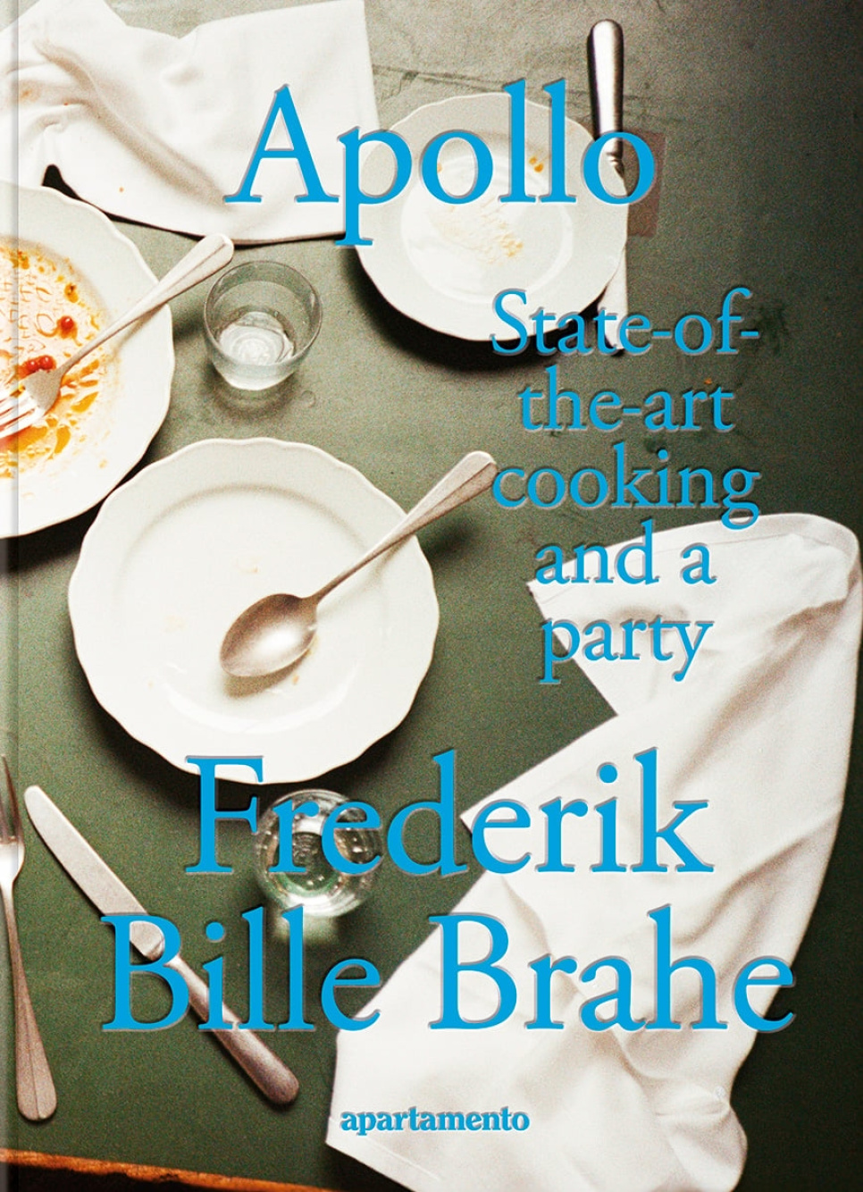 Apollo: State-of-the-art cooking and party - Frederik Bille Brahe w grupie Gotowanie / Książki kucharskie / Kuchnie narodowe i regionalne w The Kitchen Lab (2163-35230)