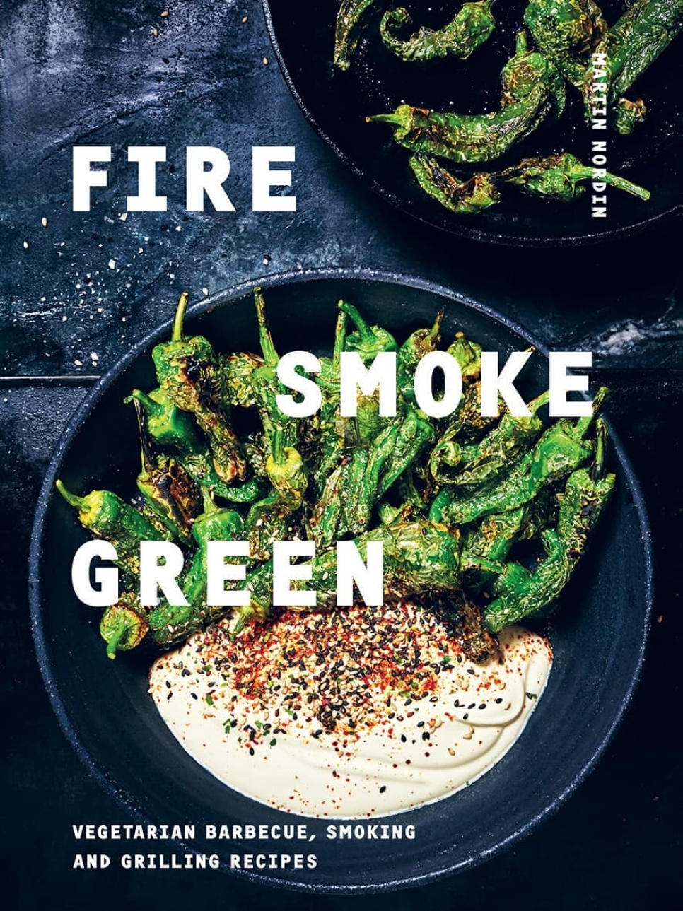 Fire, Smoke, Green - Martin Nordin w grupie Gotowanie / Książki kucharskie / / w The Kitchen Lab (2304-36063)