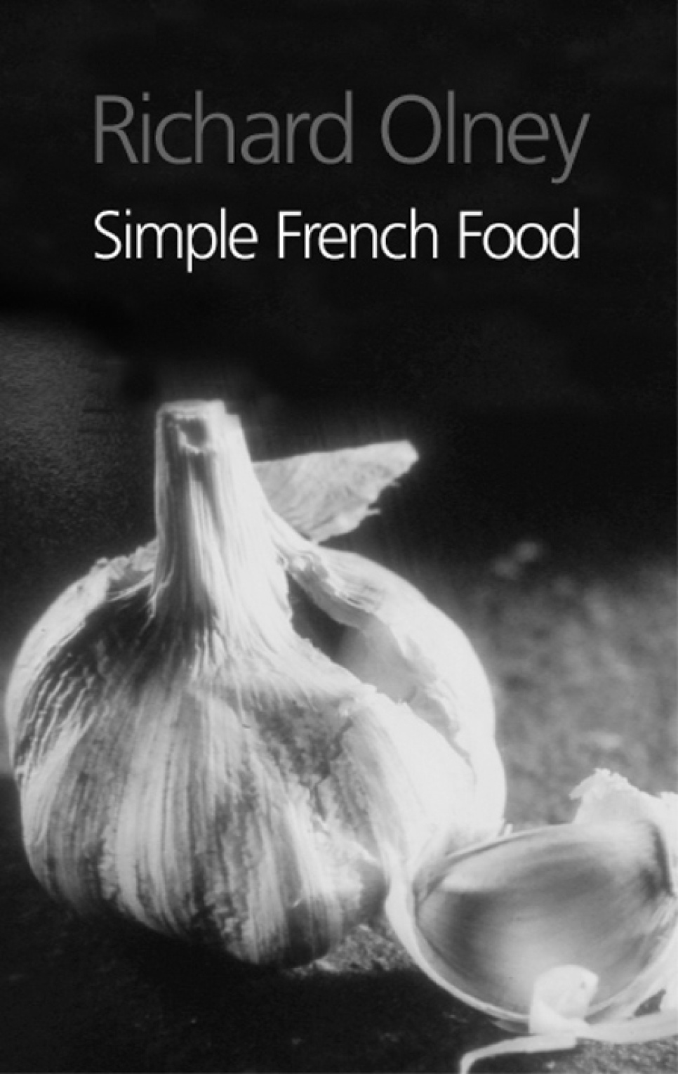Simple French Food - Richard Olney w grupie Gotowanie / Książki kucharskie / Kuchnie narodowe i regionalne / Europa w The Kitchen Lab (2304-36082)