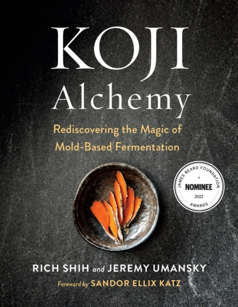 Koji Alchemy - Rich Shih, Jeremy Umansky w grupie Gotowanie / Książki kucharskie / Składniki & Techniki / Mięso & Wędliniarstwo w The Kitchen Lab (2304-36112)