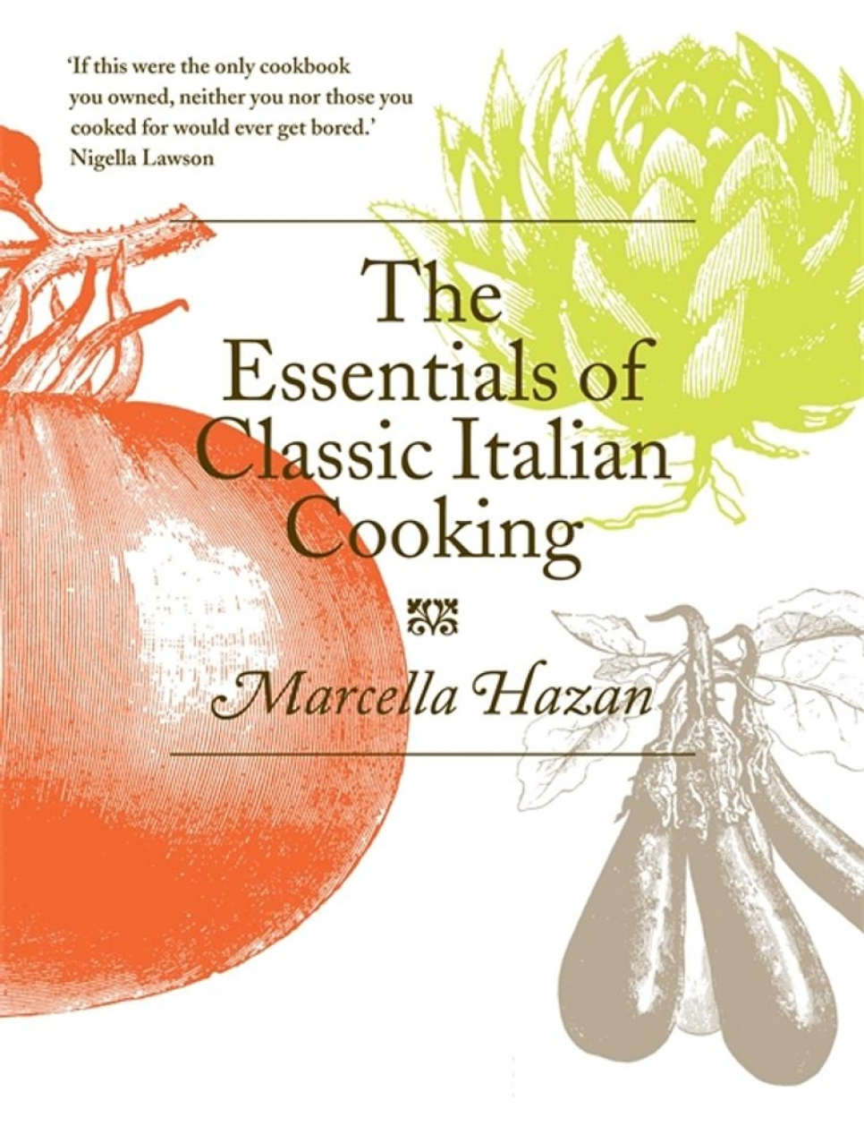 The Essentials of Classic Italian Cooking - Marcella Hazan w grupie Gotowanie / Książki kucharskie / Kuchnie & Kultury / Włochy w The Kitchen Lab (2304-36113)