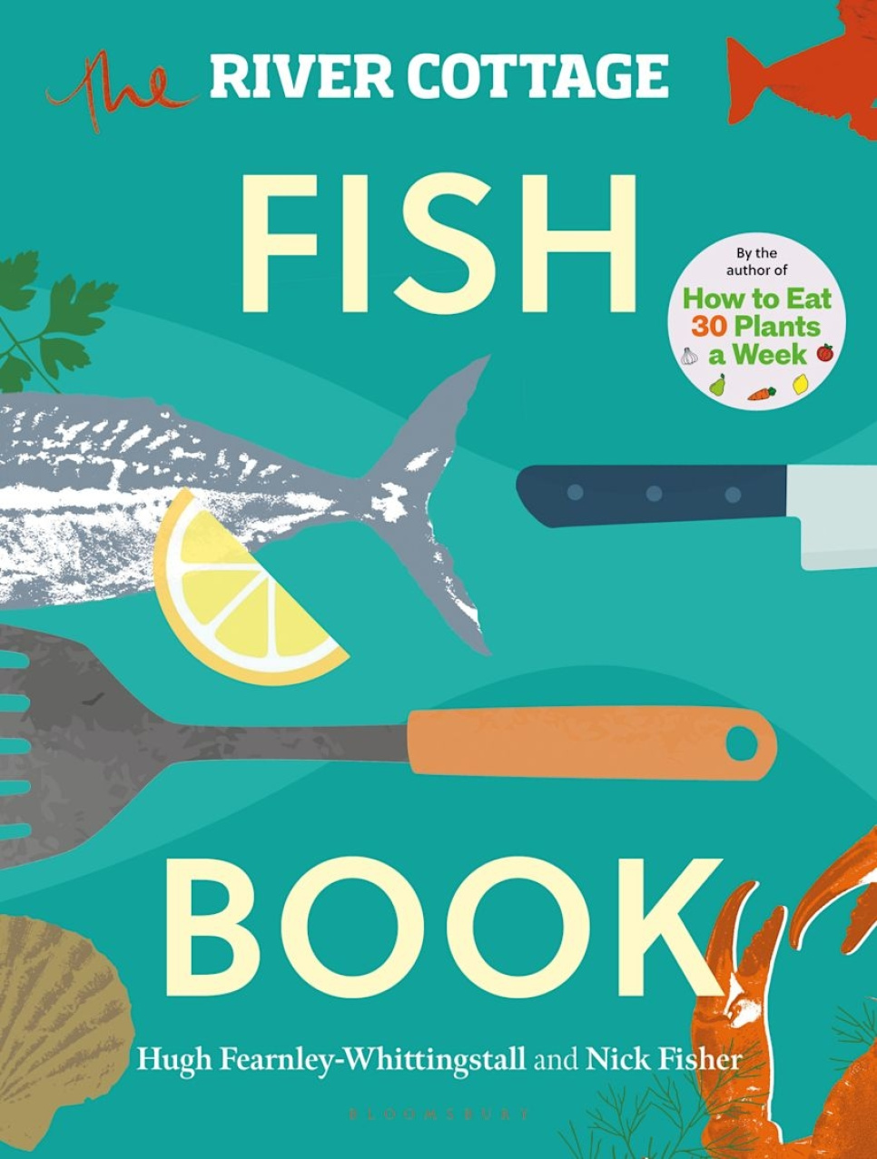 The River Cottage Fish Book - Hugh Fearnley-Whittingstall, Nick Fisher w grupie Gotowanie / Książki kucharskie / Składniki & Techniki / Ryby & Owoce morza w The Kitchen Lab (2304-36130)